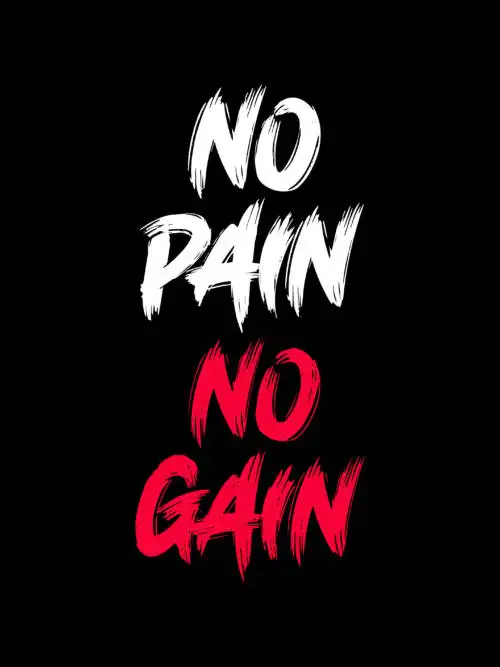 No Pain, No Gain wallpaper
